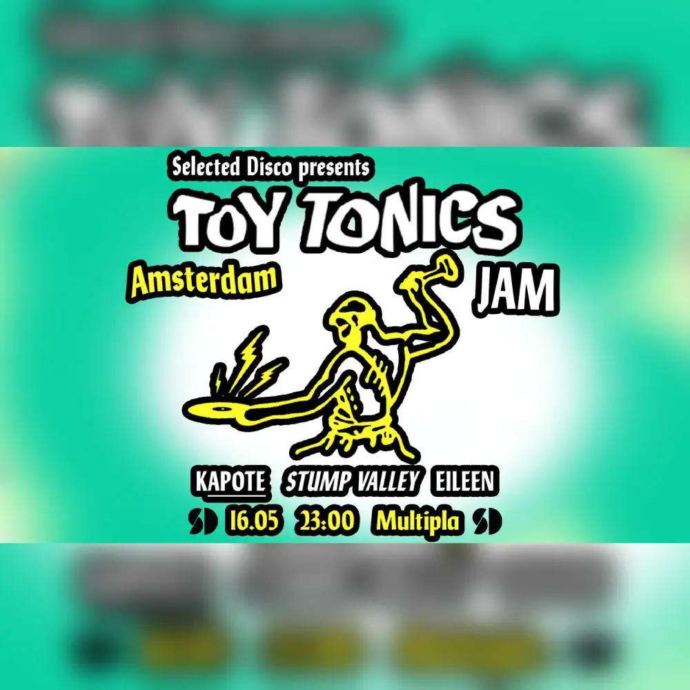 Selected Disco presents: Toy Tonics Jam